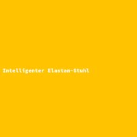 Intelligenter Elastan-Stuhl